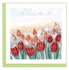 Quilled Thinking of You Tulip Field (Dutch) Greeting Card